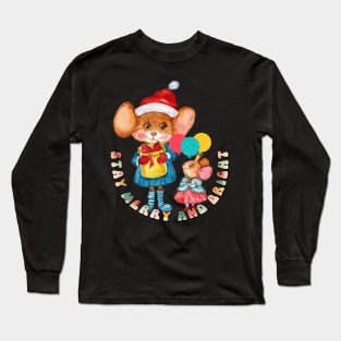 Stay Merry and Bright Long Sleeve T-Shirt